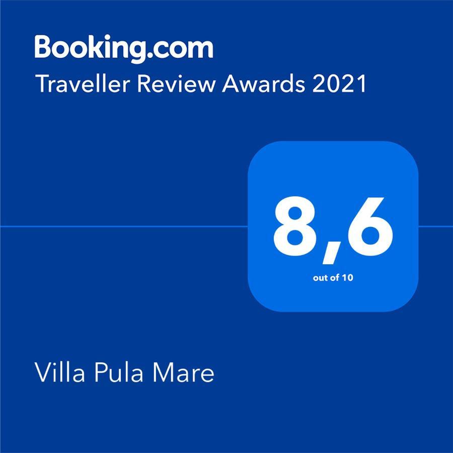 Villa Pula Mare מראה חיצוני תמונה